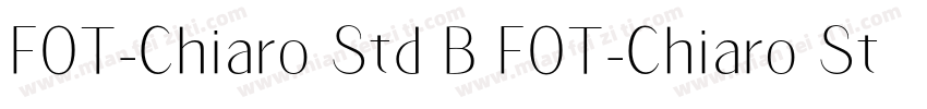 FOT-Chiaro Std B FOT-Chiaro Std B字体转换